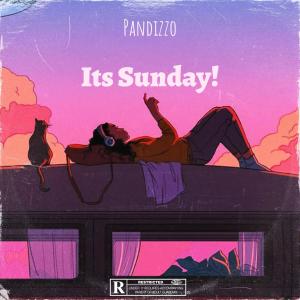 PANDIZZO的專輯Its Sunday!