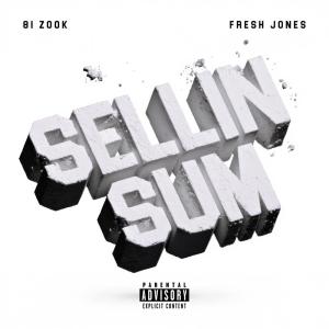 Album Sellin' Sum (Explicit) from 81Zook