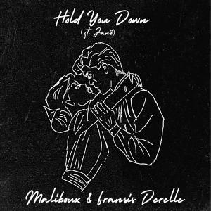 อัลบัม Hold You Down (feat. Janö) ศิลปิน Maliboux