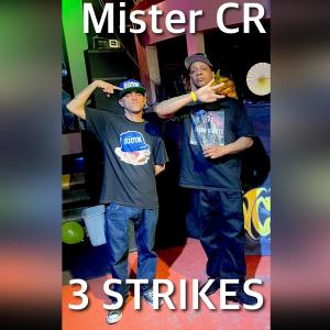 Mister CR的專輯3 Strikes (Explicit)