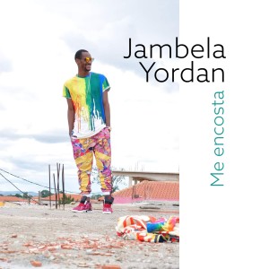 อัลบัม Me Encosta ศิลปิน Jambela Yordan