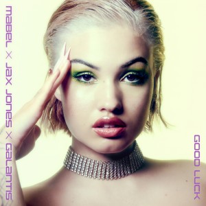 收聽Mabel的Good Luck歌詞歌曲