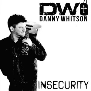 Album Insecurity oleh Danny Whitson