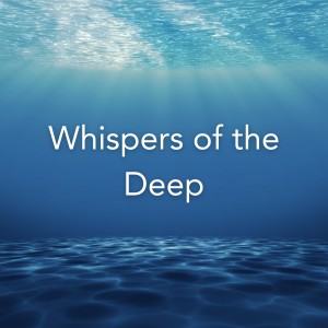 Album Whispers of the Deep oleh Sleep Sounds Ambient Noises
