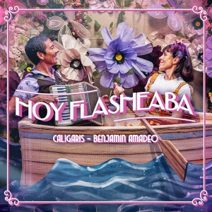 อัลบัม Hoy Flasheaba ศิลปิน Los Caligaris