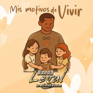 Album Mis Motivos De Vivir from Banda Legal