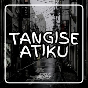 收聽Kamal Fvnky的Tangise Atiku歌詞歌曲