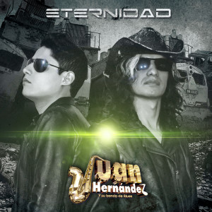 Album Eternidad from Juan Hernández y Su Banda de Blues