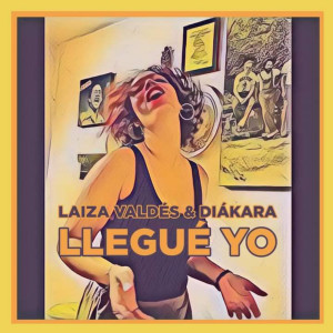 Album Llegué Yo from Laiza Valdés