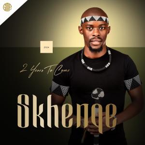 Skhenqe的專輯2 Years To Come