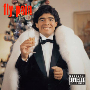 Album Fly Pain (Explicit) from The Jux
