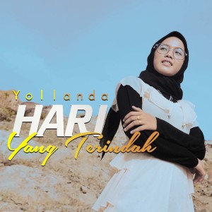 Listen to Hari Yang Terindah song with lyrics from Yollanda