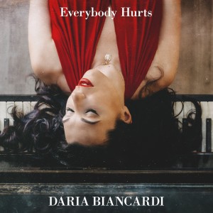 ดาวน์โหลดและฟังเพลง Everybody Hurts พร้อมเนื้อเพลงจาก Daria Biancardi