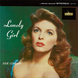 收聽Julie London的All Alone (2002 Remaster)歌詞歌曲