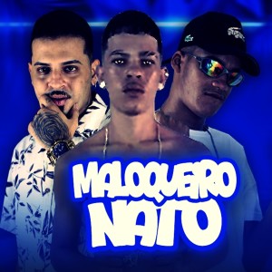 收聽James Boladão的Maloqueiro Nato (feat. Mc MR Bim|Explicit)歌詞歌曲
