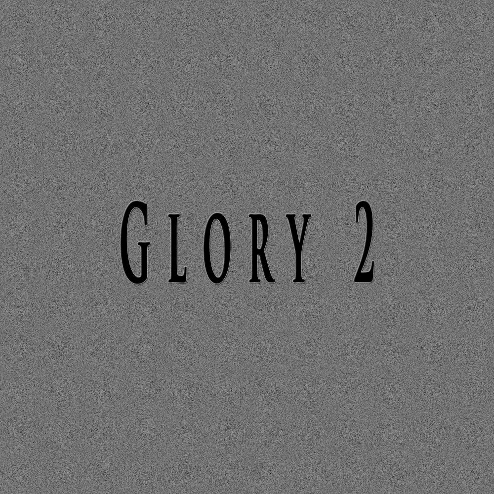 Glory 2 (feat. Phily ASAP)