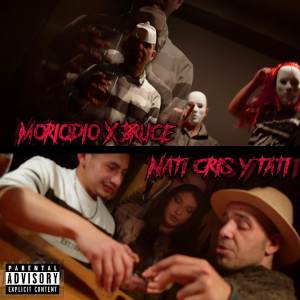 ดาวน์โหลดและฟังเพลง Nati Cris Y Tati (Explicit) พร้อมเนื้อเพลงจาก Moriodio