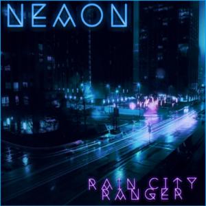 收聽Neaon的Rain City Ranger歌詞歌曲