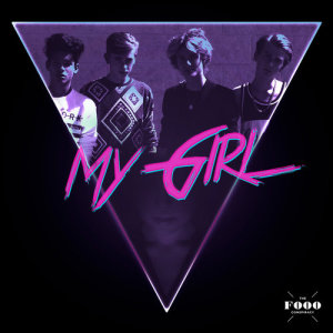 ดาวน์โหลดและฟังเพลง My Girl พร้อมเนื้อเพลงจาก The Fooo Conspiracy