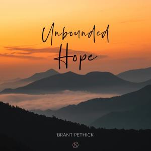 Brant Pethick的專輯Unbounded Hope