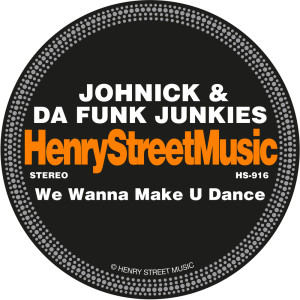 收聽JohNick的We Wanna Make U Dance (90's Raw Mix)歌詞歌曲