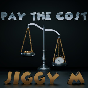 Dengarkan Pay the Co$T lagu dari Jiggy M dengan lirik
