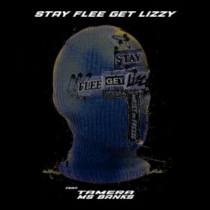อัลบัม Wrist On Freeze (Explicit) ศิลปิน Stay Flee Get Lizzy
