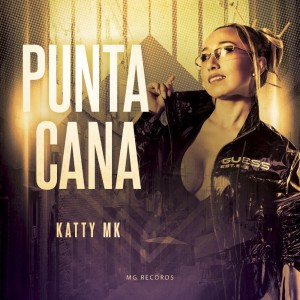 Dengarkan Punta Cana lagu dari Katty MK dengan lirik