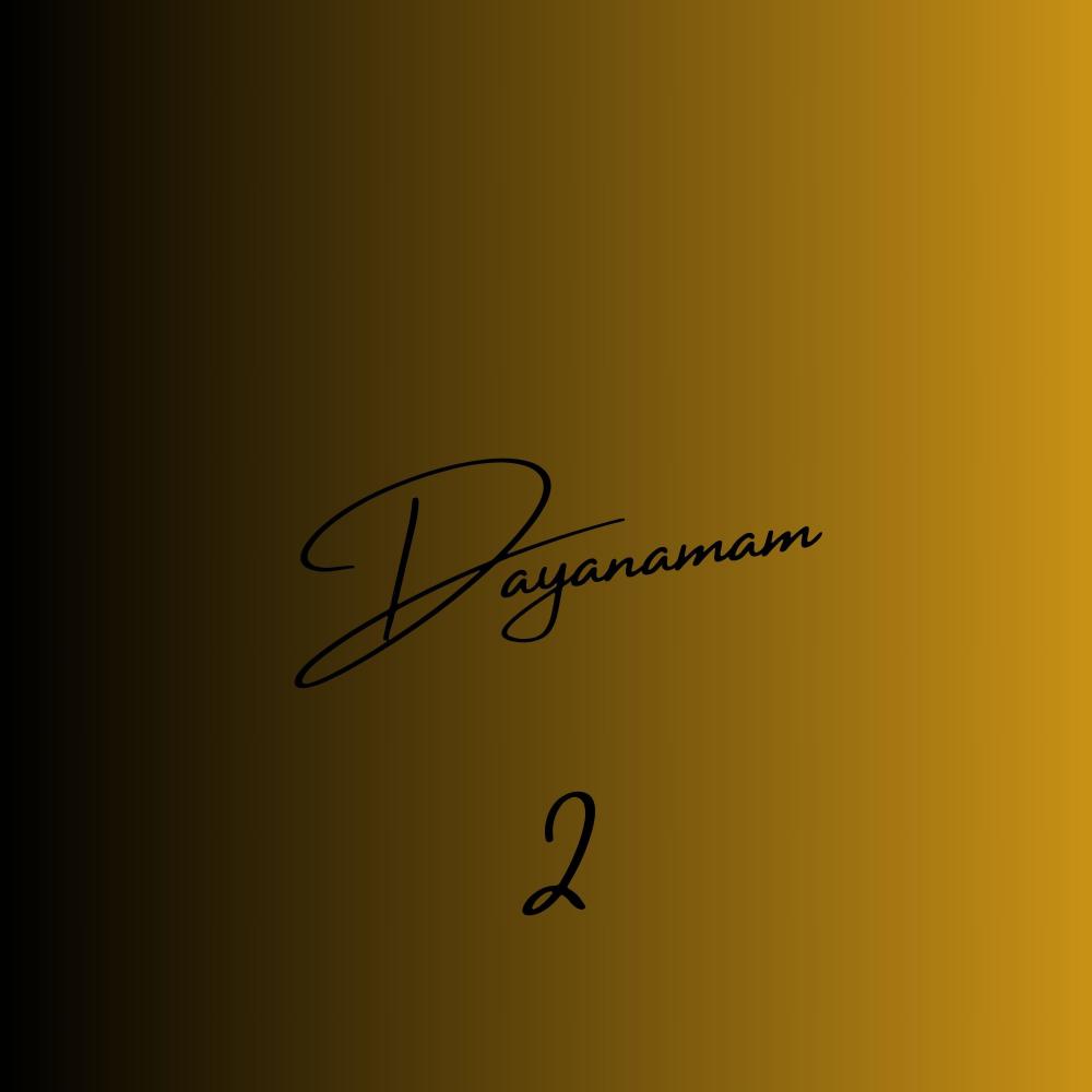 Dayanamam 2 (Explicit)