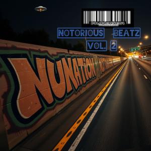NuNationPros的專輯Notorious Beatz, Vol. 2