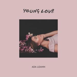 ดาวน์โหลดและฟังเพลง young love พร้อมเนื้อเพลงจาก Ada LeAnn