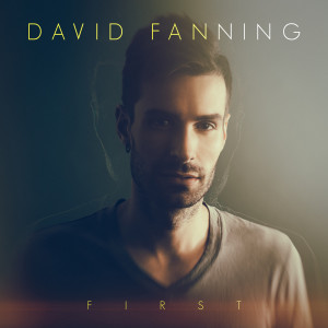 收聽David Fanning的First歌詞歌曲