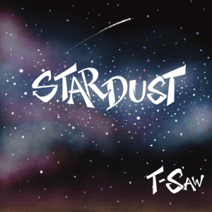 Album Stardust (Explicit) from T Saw