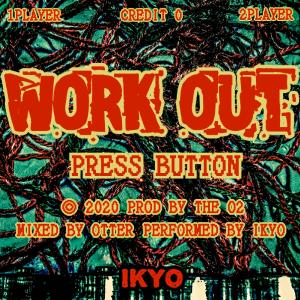 收聽Ikyo的WORKOUT歌詞歌曲