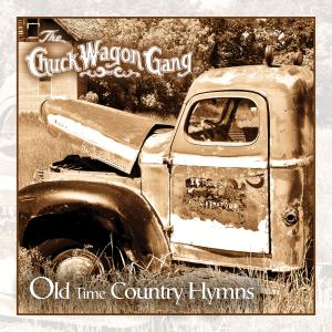 Chuck Wagon Gang的專輯Old Time Country Hymns