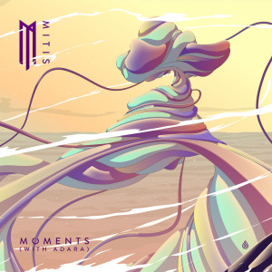 收听MitiS的Moments歌词歌曲