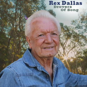 Rex Dallas的專輯Drovers Of Song
