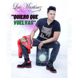 Album Quiero Que Vuelvas from Luis Martinez