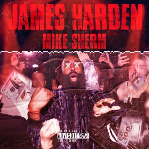 Album James Harden (Explicit) oleh Mike Sherm