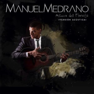 收聽Manuel Medrano的Afuera Del Planeta (Acústico) (Acoustic)歌詞歌曲