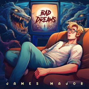 Album Bad Dreams from James Major