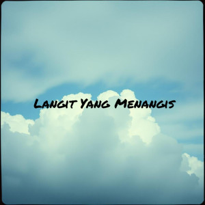 Album Langit yang Menangis from Gilang Dirga