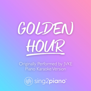 Listen to golden hour (Shortened) [Originally Performed by JVKE] (Piano Karaoke Version) song with lyrics from Sing2Piano