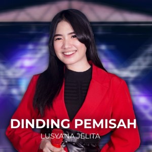 Dengarkan Dinding Pemisah lagu dari Lusyana Jelita dengan lirik