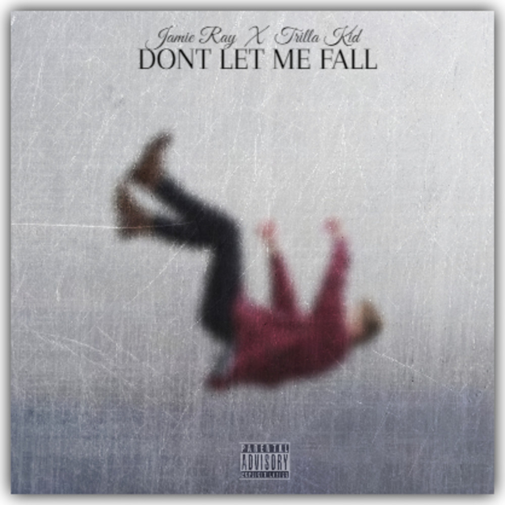 Don't Let Me Fall (Explicit)