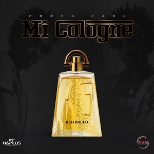 ดาวน์โหลดและฟังเพลง Mi Cologne พร้อมเนื้อเพลงจาก Propa Fade