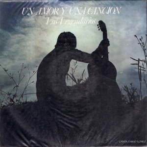 Album Un Amor Y Una Canción from Los Legendarios