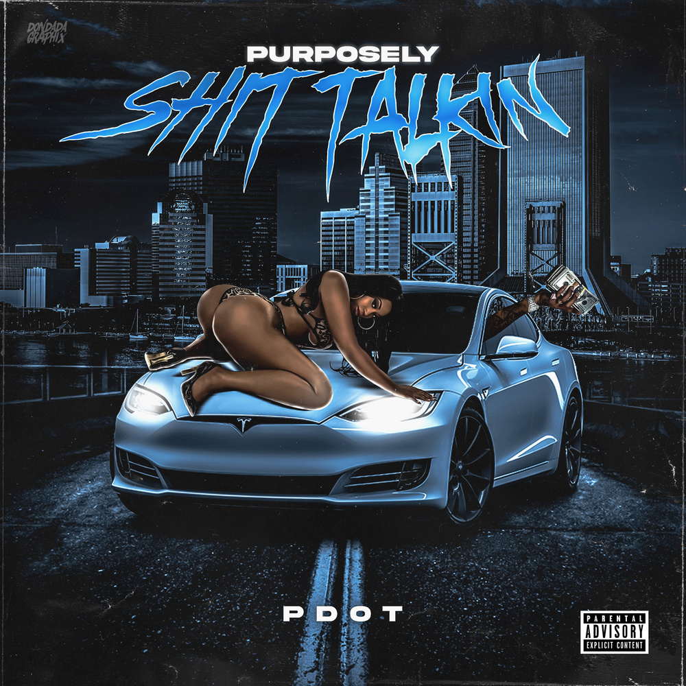 Purposely Shit Talkin (Explicit)