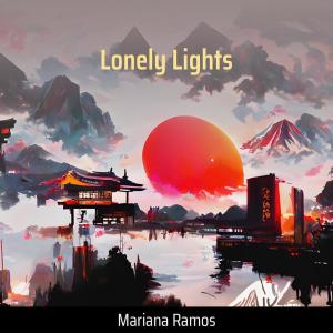 收聽Mariana Ramos的Lonely Lights歌詞歌曲