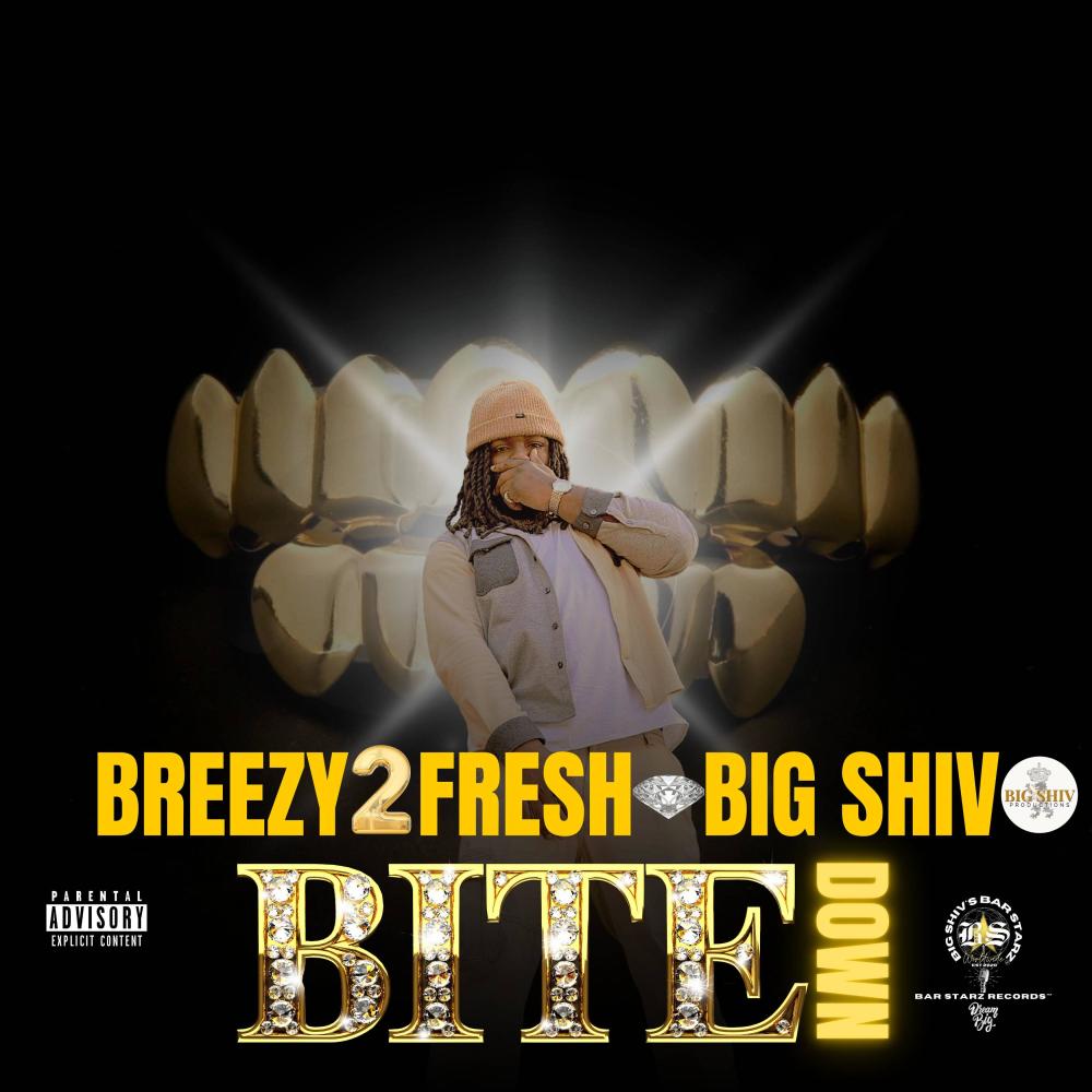 Bite Down (feat. Breezy2Fresh) (Explicit)